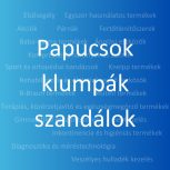 Papucsok, klumpák , szandálok