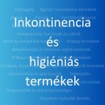 Inkontinencia és higiéniás termékek