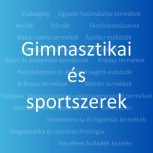 Gimnasztikai és sportszerek