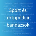 Sport és ortopédiai bandázsok